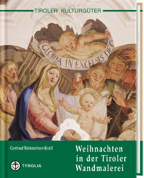Weihnachten in der Tiroler Wandmalerei (Tiroler Kulturgüter) Film, Art & Culture
