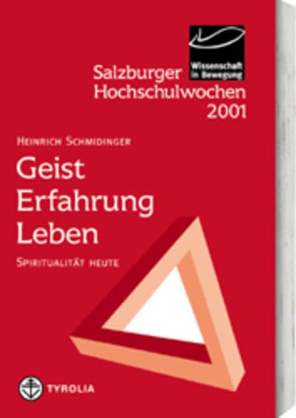 Salzburger Hochschulwochen / Geist - Erfahrung - Leben: Spiritualität heute Philosophy