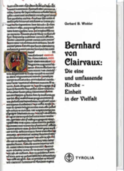 Bernhard von Clairvaux. Die eine und umfassende Kirche: Einheit in der Vielfalt Politics & Society