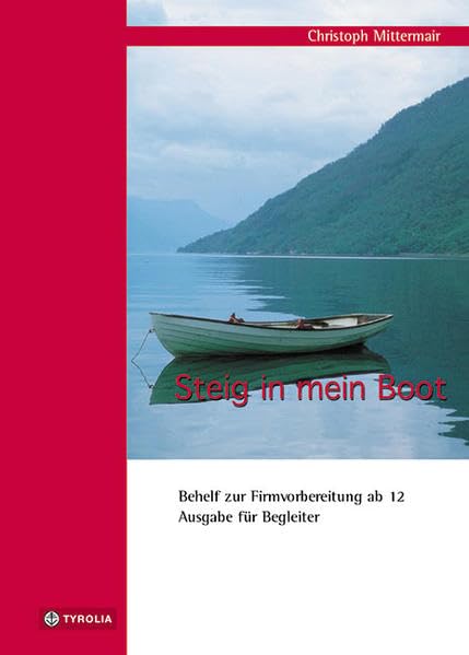 Steig in mein Boot. Ausgabe für Begleiter Religion & Esotericism