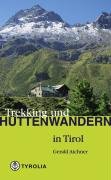 Trekking und Hüttenwandern in Tirol Hiking & Cycling