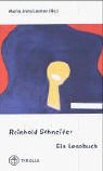 Reinhold Schneider - Ein Lesebuch: Spirituelle Texte eines großen Dichters Memories