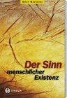 Der Sinn menschlicher Existenz: Hrsg. v. Gerhard Loettel u. Wilhelm Zaunert University books