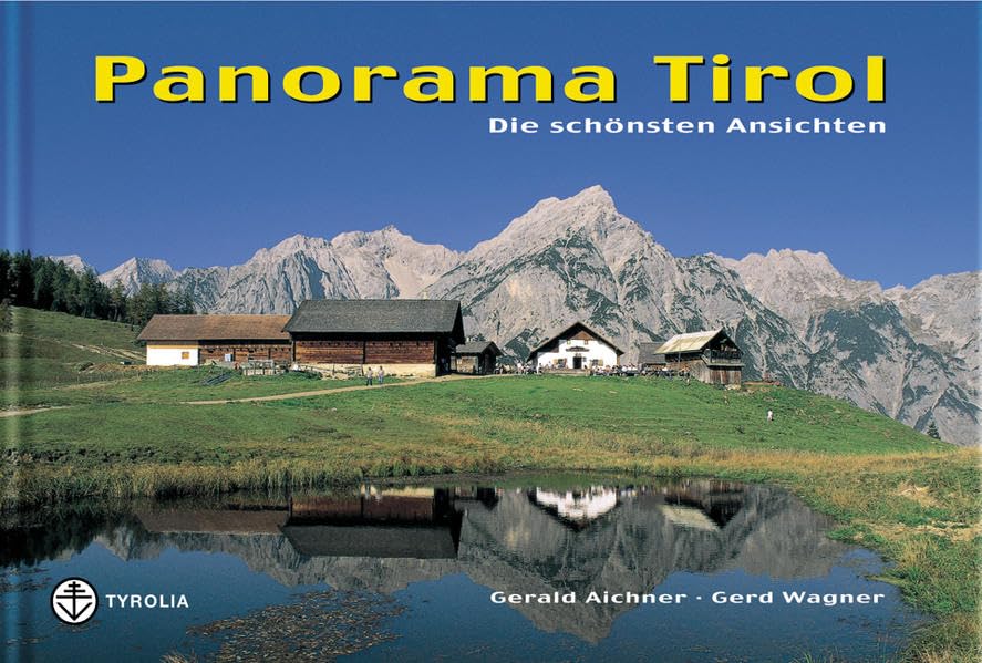 Panorama Tirol: Ausgabe mit deutschen Texten: Die schönsten Ansichten Leisure, Home & Garden