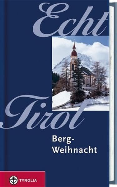 Echt Tirol - Bergweihnacht General education Books