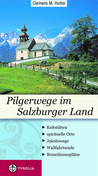 Pilgerwege im Salzburger Land Leisure, Home & Garden