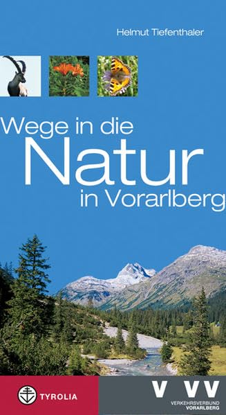 Erlebnis-Wandern! Wege in die Natur in Vorarlberg Leisure, Home & Garden