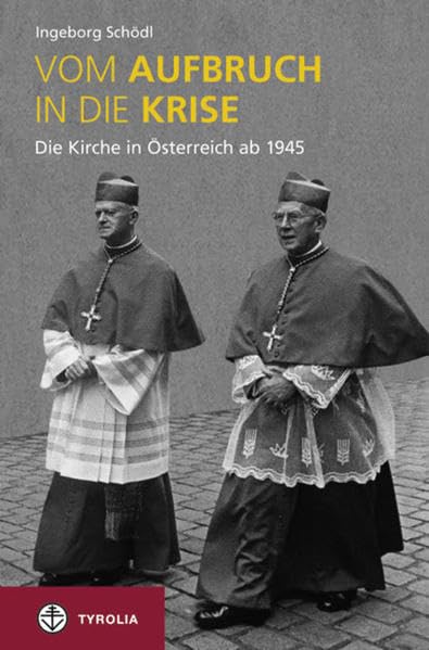 Vom Aufbruch in die Krise: Die Kirche in Österreich ab 1945. Mit Kurzbiografien engagierter Laien (ESR - edition ecclesia semper reformanda, Band 6) Politics & History