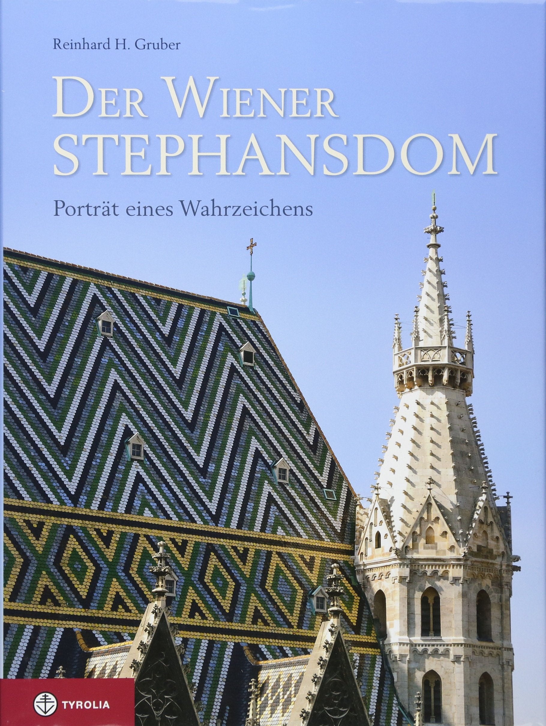 Der Wiener Stephansdom Architecture