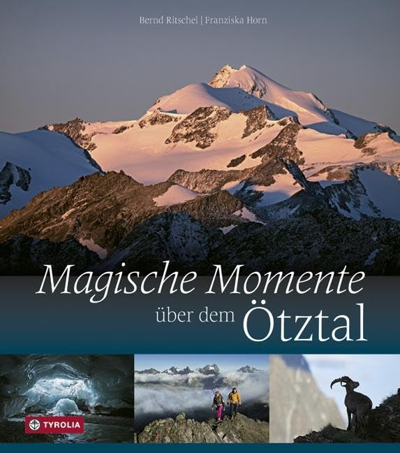Magische Momente über dem Ötztal: Traumziele für das Bergjahr Leisure, Home & Garden