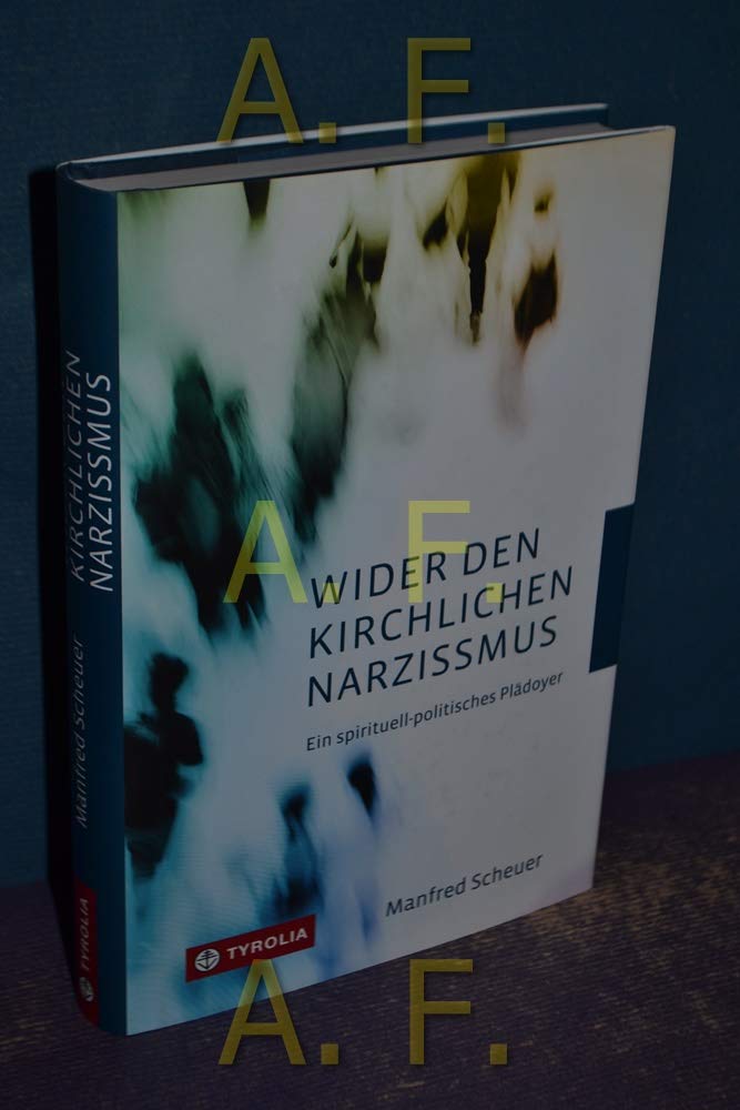 Wider den kirchlichen Narzissmus Politics & History
