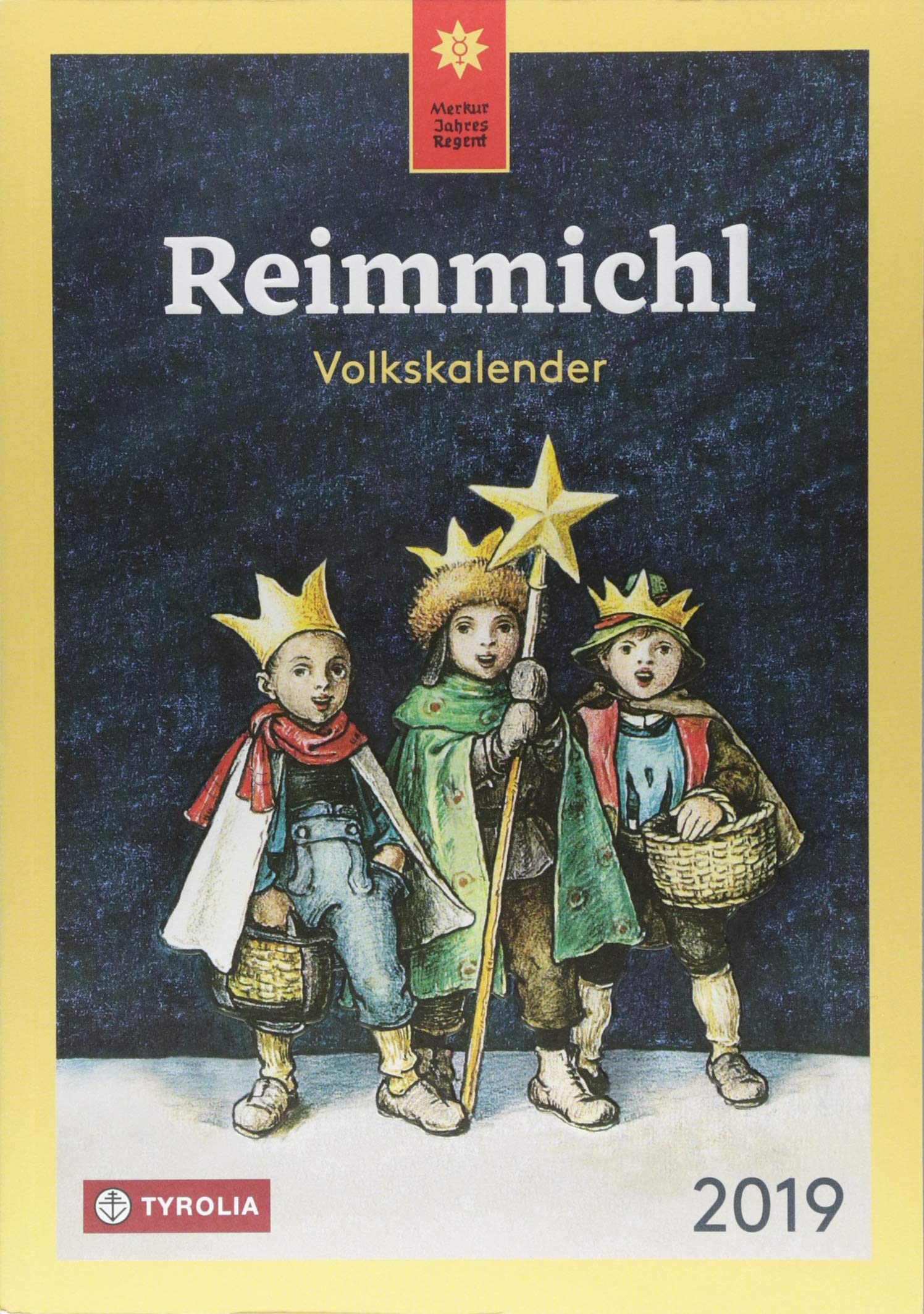 Reimmichl Volkskalender 2019: Redigiert von Birgitt Drewes Contemporary literature