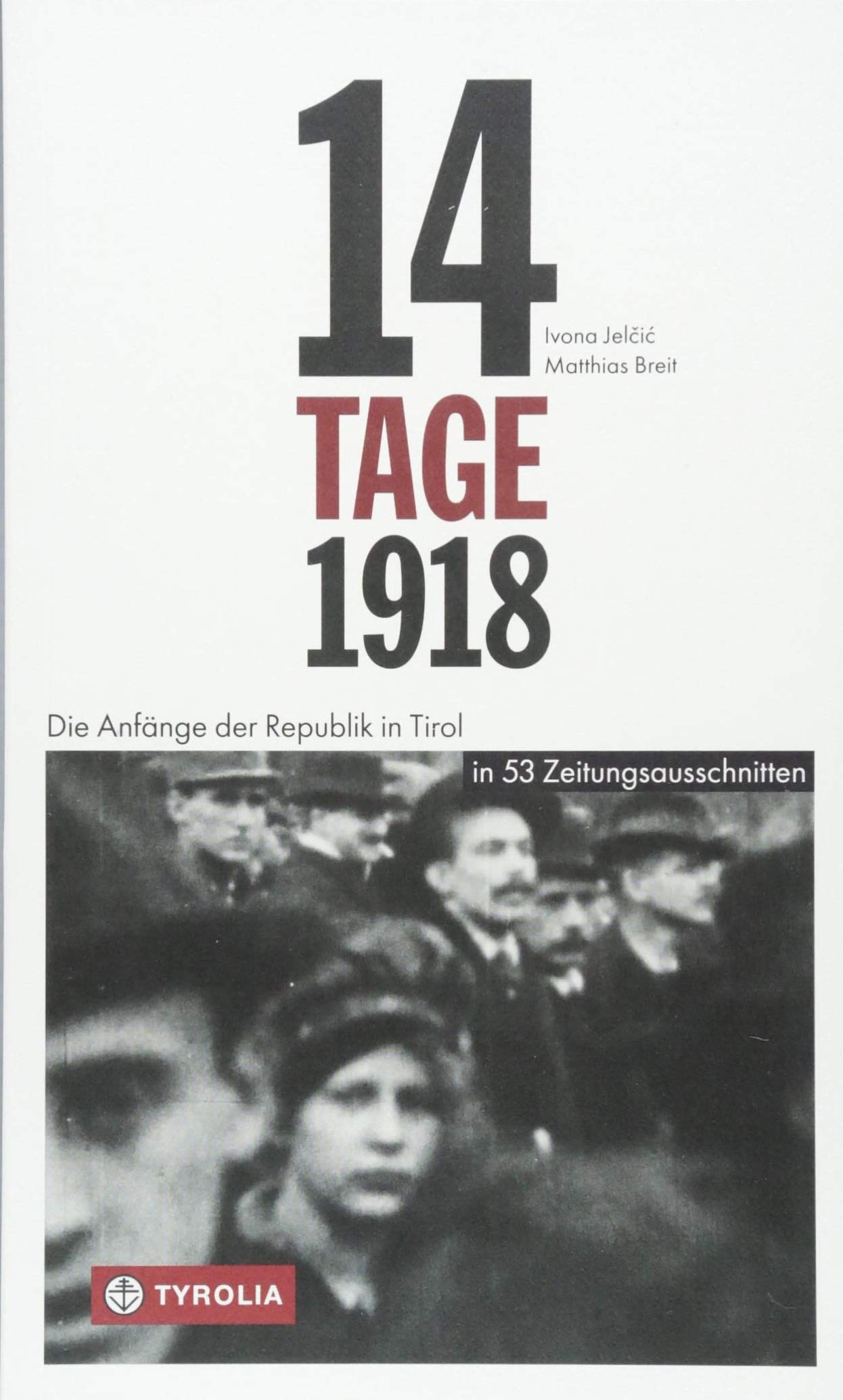 14 Tage 1918 Politics & History