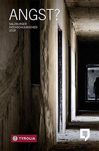 Angst?: Salzburger Hochschulwochen 2018 Social Sciences