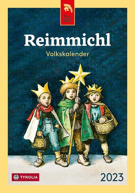 Reimmichl Volkskalender 2023: Redigiert von Birgitt Drewes Medicine