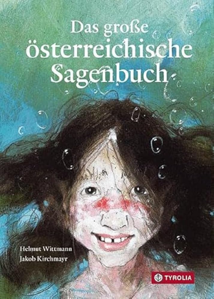 Das große österreichische Sagenbuch Fairy Tales & Legends