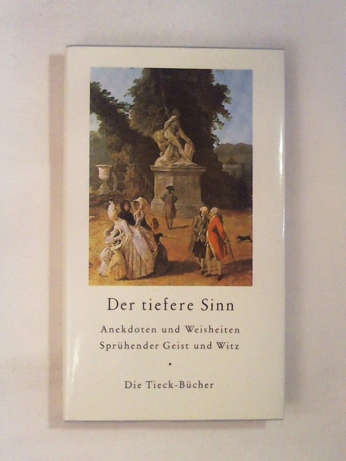 Der tiefere Sinn. Kleine Geschichten und Anekdoten Books
