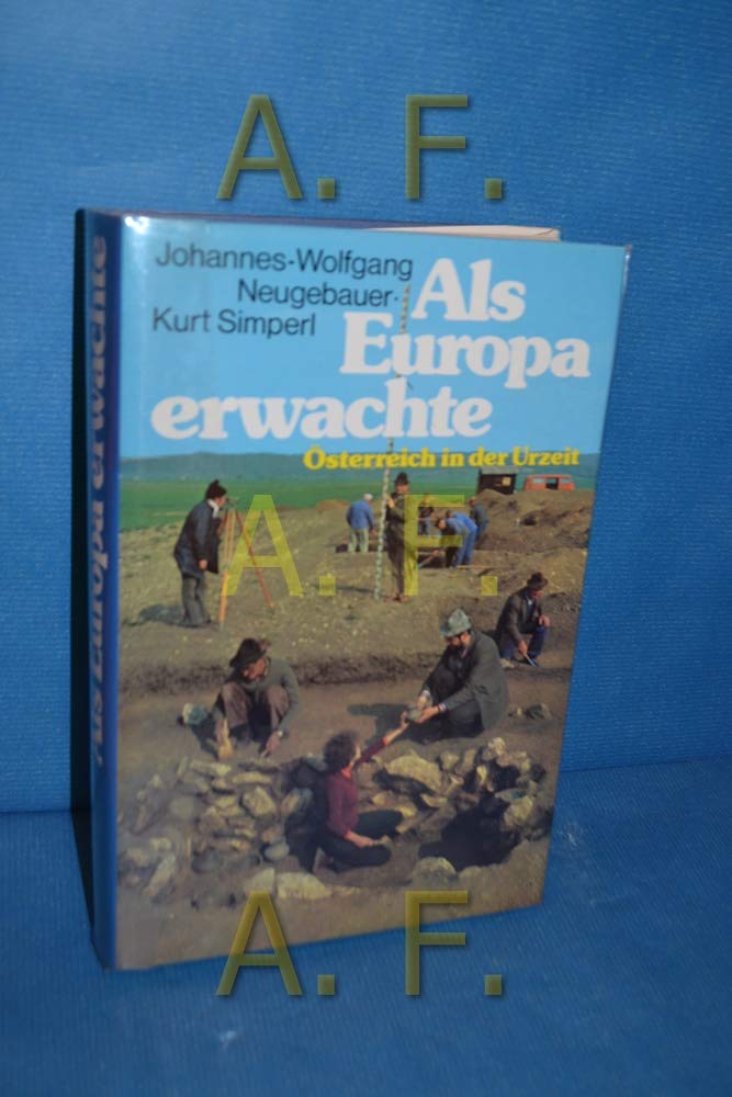 Als Europa erwachte. Österreich in der Urzeit. Books