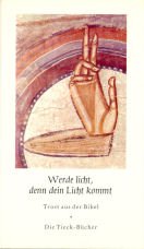 Werde licht, denn dein Licht kommt (Die Tieck-Bücher) Books