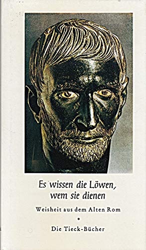 es wissen die löwen , wem sie dienen - weisheit aus dem alten rom Books