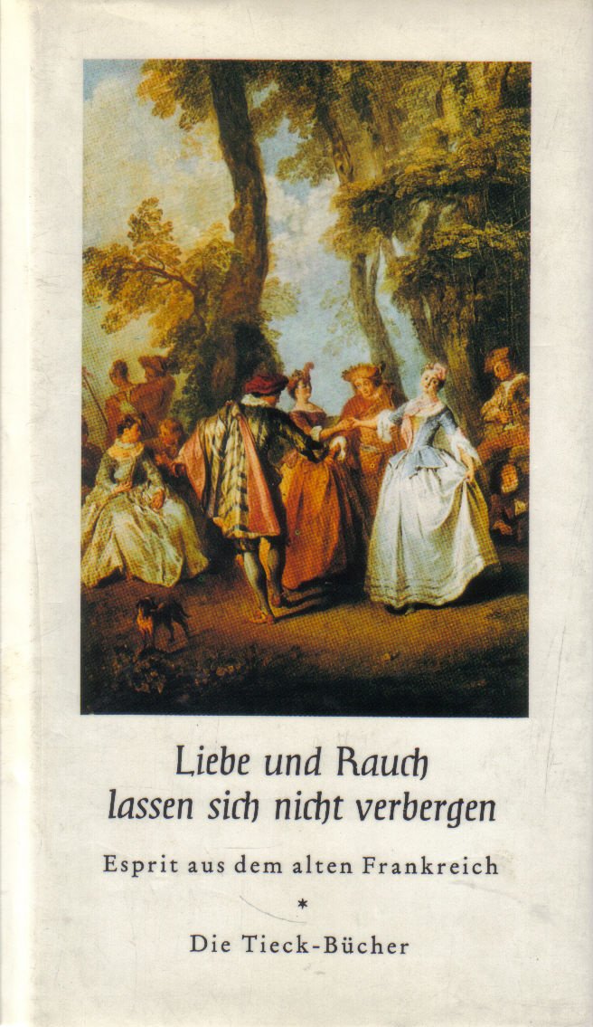 Liebe und Rauch lassen sich nicht verbergen Books