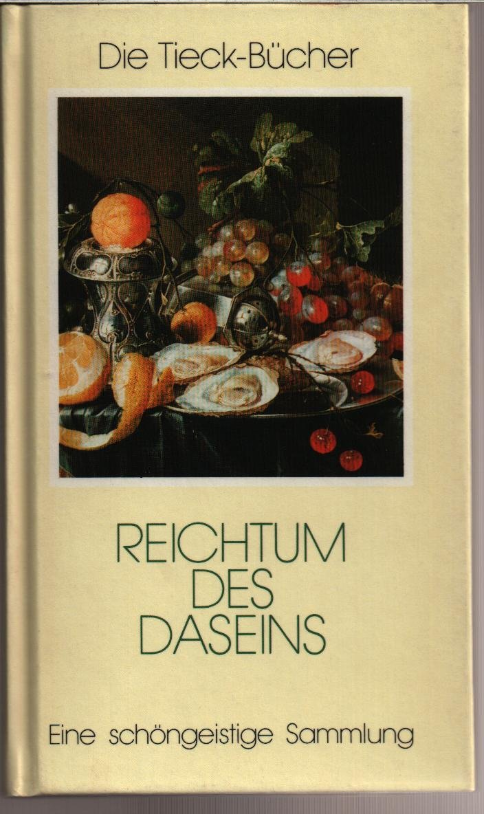 Reichtum des Daseins. Quellen der Hoffnung und Zuversicht Books