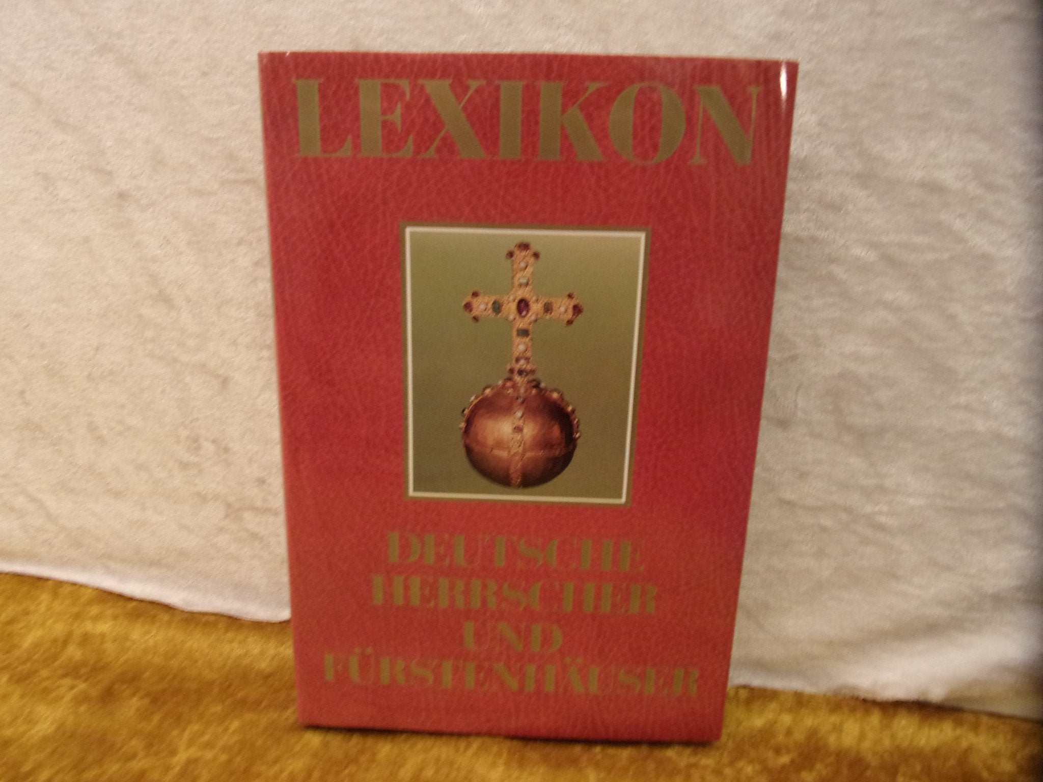 Lexikon deutscher Herrscher und Fürstenhäuser Learning & Reference