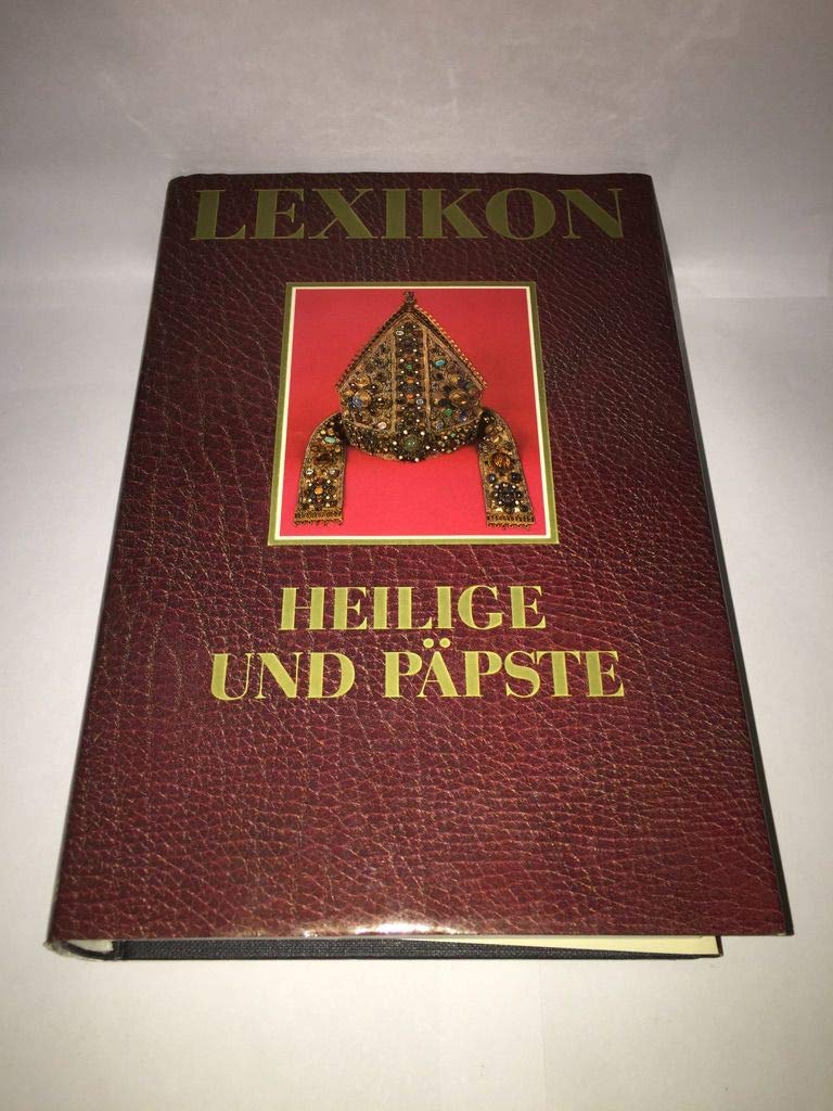 Lexikon der Heiligen und Päpste. Ein praktisches Handbuch Learning & Reference