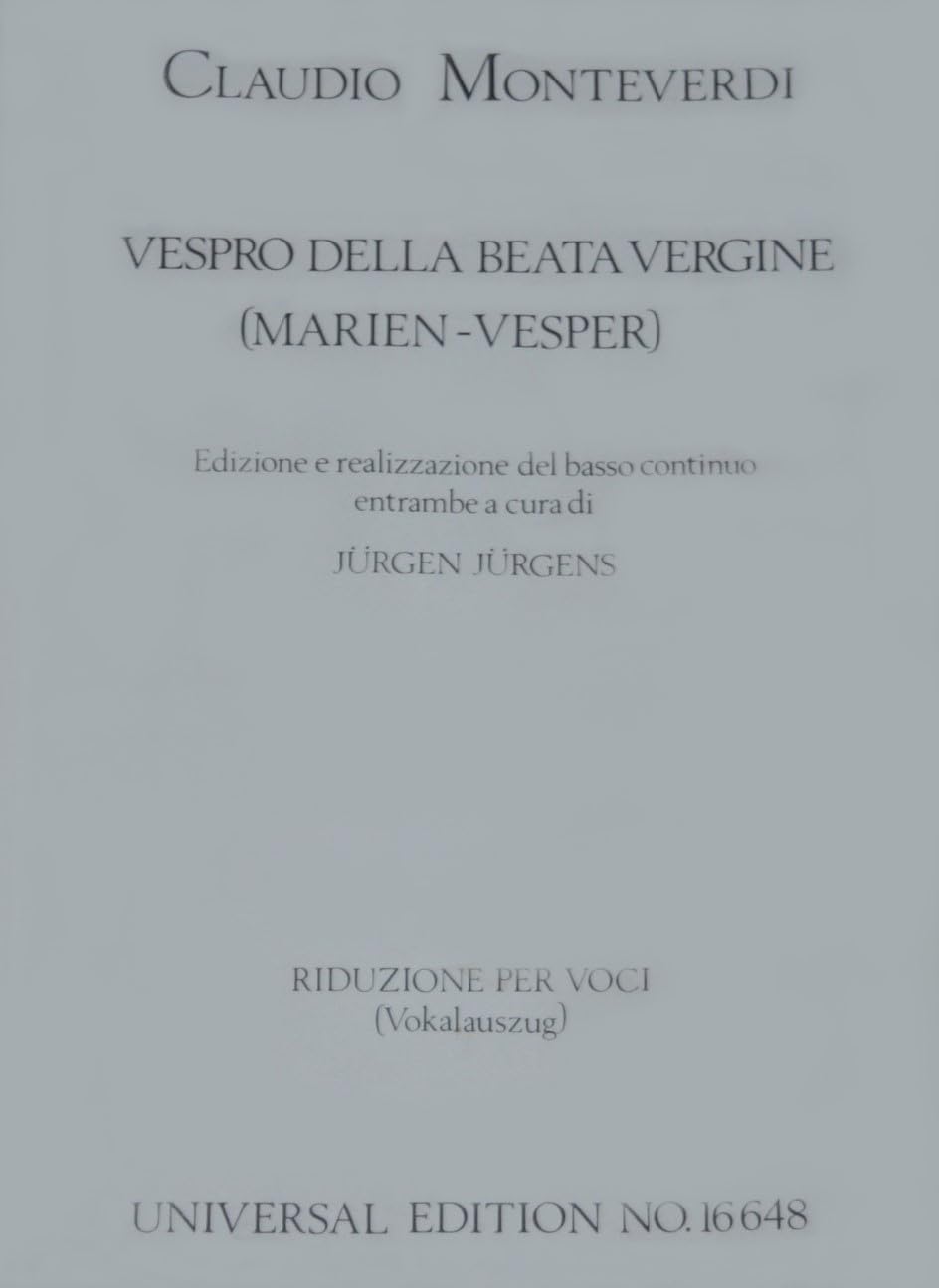 Vespro della Beata Vergine - Marienvesper: 2 Soprane, Alt, 2 Tenöre, 2 Bässe, 2 gemischte Chöre (SSATTB) und Orchester. Klavierauszug mit Solostimme. Sheet Music