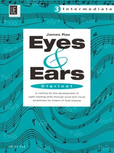 James Rae: Eyes and Ears Clarinet, Volume 3 - Intermediate (Clarinet Sight-reading): Mittelstufe book
