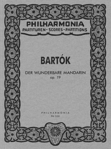 Der Wunderbare Mandarin, Op. 19: The Miraculous Mandarin book