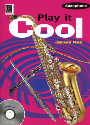 Play it Cool - Saxophone mit CD Arts & Music Books