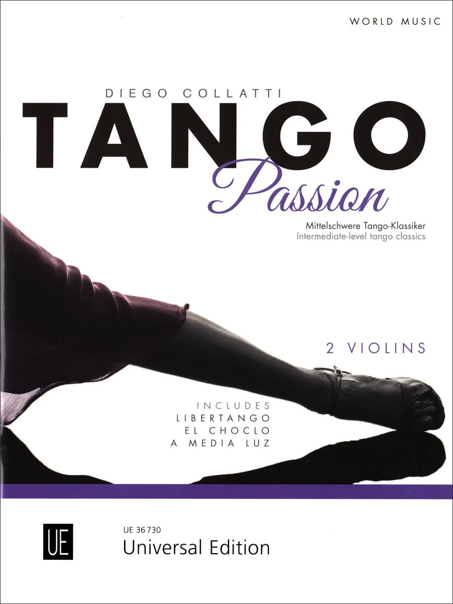 Tango Passion: 8 mittelschwere Tango-Klassiker. 2 Violinen. Spielpartitur. Arts & Music
