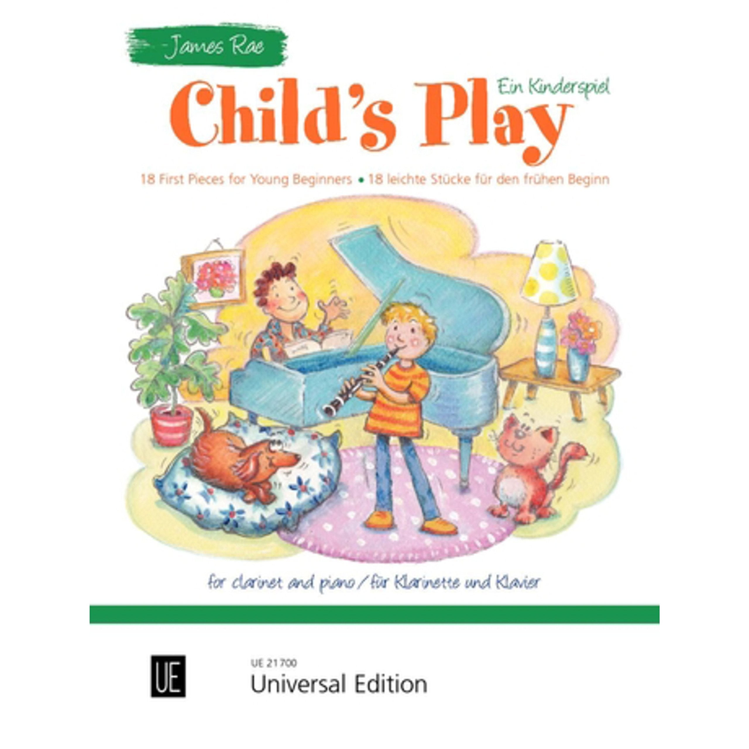 Child's Play - Ein Kinderspiel. Für Klarinette und Klavier: 18 leichte Stücke für den frühen Beginn: 18 leichte Stücke für den frühen Beginn. Klarinette und Klavier. Partitur. Sheet Music