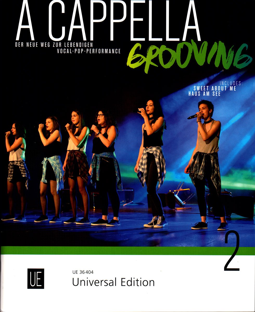 A Cappella Grooving 2: Das Arbeitsbuch für die lebendige Vocal-Pop-Performance. für gemischten Chor (SATB) a cappella: Das Arbeitsbuch für die ... gemischten Chor (SATB) a cappella. Partitur. Art & Literature