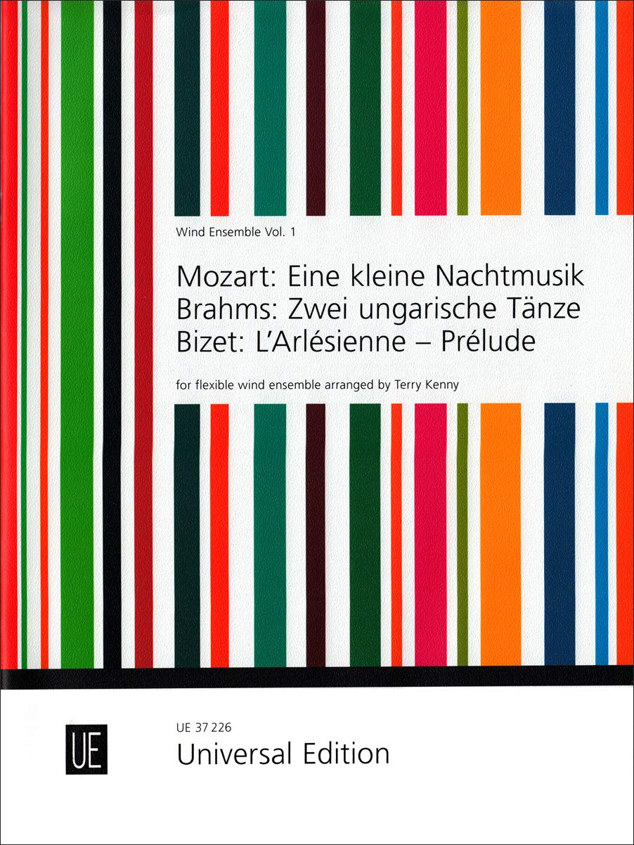 Wind Ensemble Vol. 1. Für flexibles Holzbläserensemble: Band 1. Partitur/Mozart: Eine kleine Nachtmusik; Brahms: Zwei ungarische Tänze; Bizet L´Arlésienne - Prélude: for flexible wind ensemble Sheet Music