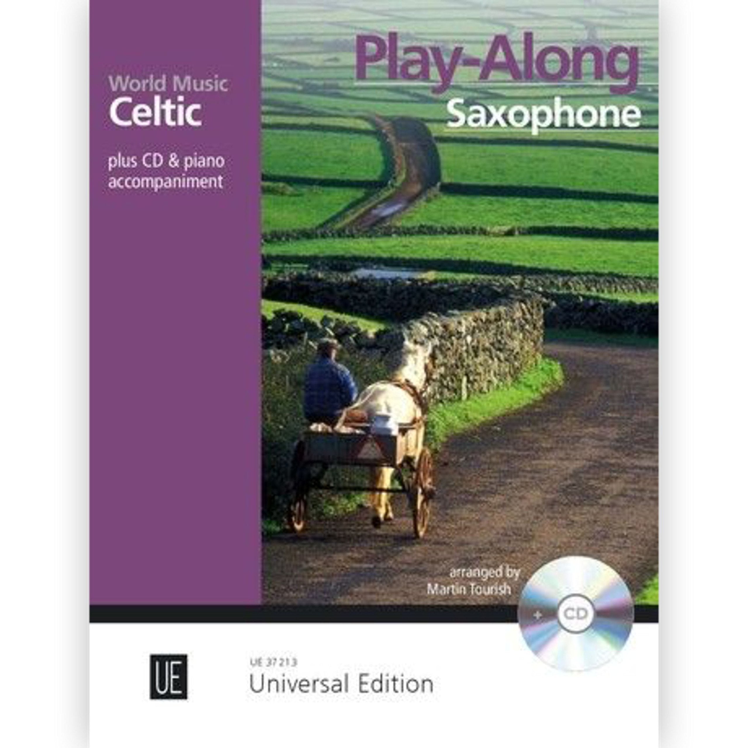 Celtic - Play Along Saxophone: 8 leichte bis mittelschwere Play-Alongs bekannter Stücke aus Irland, Schottland, Wales, Cornwall. Alt- od. ... Ausgabe inkl. Play-Along. (World Music) Sheet Music