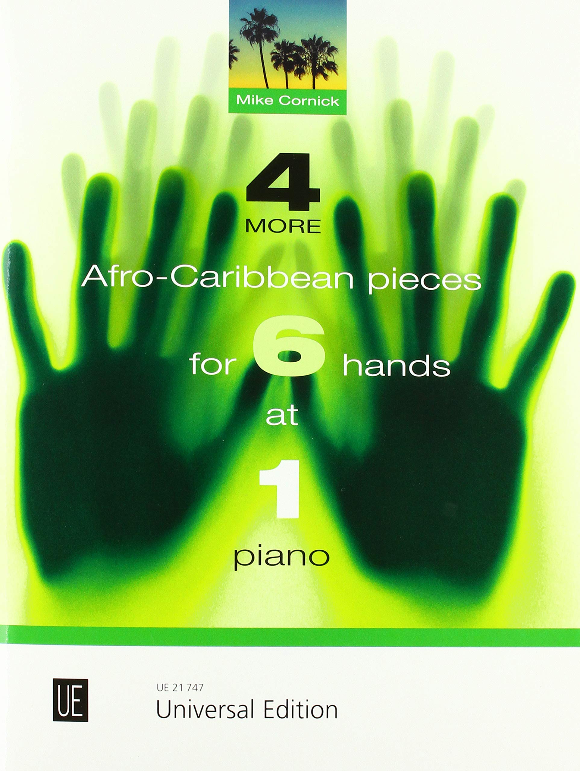4 More Afro-Caribbean Pieces for 6 Hands at 1 Piano: 6 Hände an einem Klavier. Partitur. Arts & Music