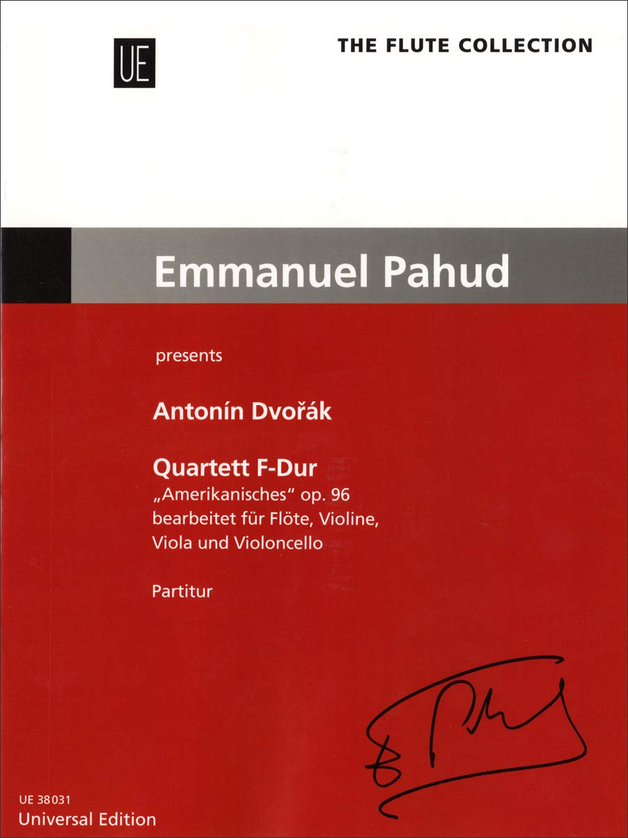 Quartett "Amerikanisches": Emmanuel Pahud presents. op. 96. Flöte, Violine, Viola und Violoncello. Partitur. (The Flute Collection) Sheet Music