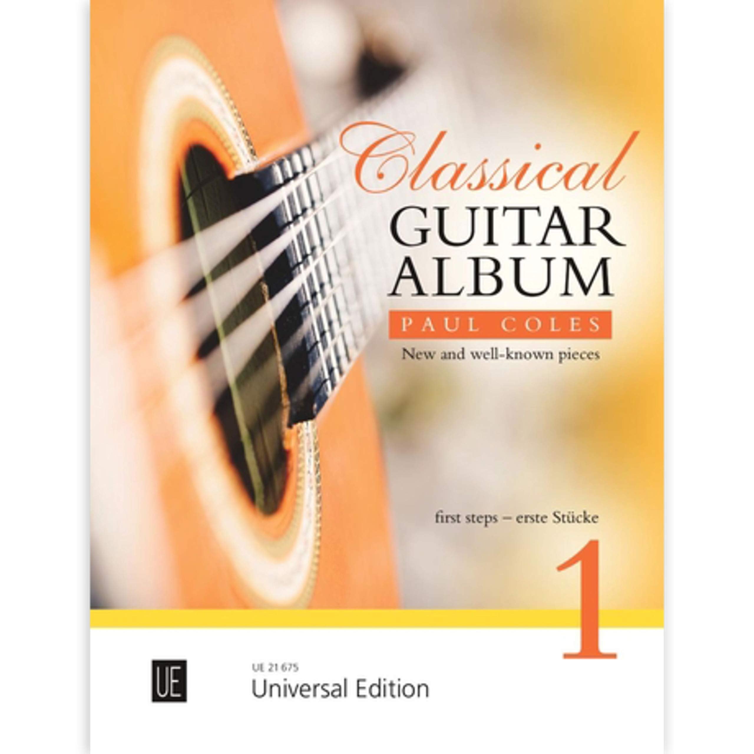 Classical Guitar Album 1.Vol.1: New and well-known pieces - erste Stücke. Band 1. Gitarre. Aktionsbuch (Set). Sheet Music