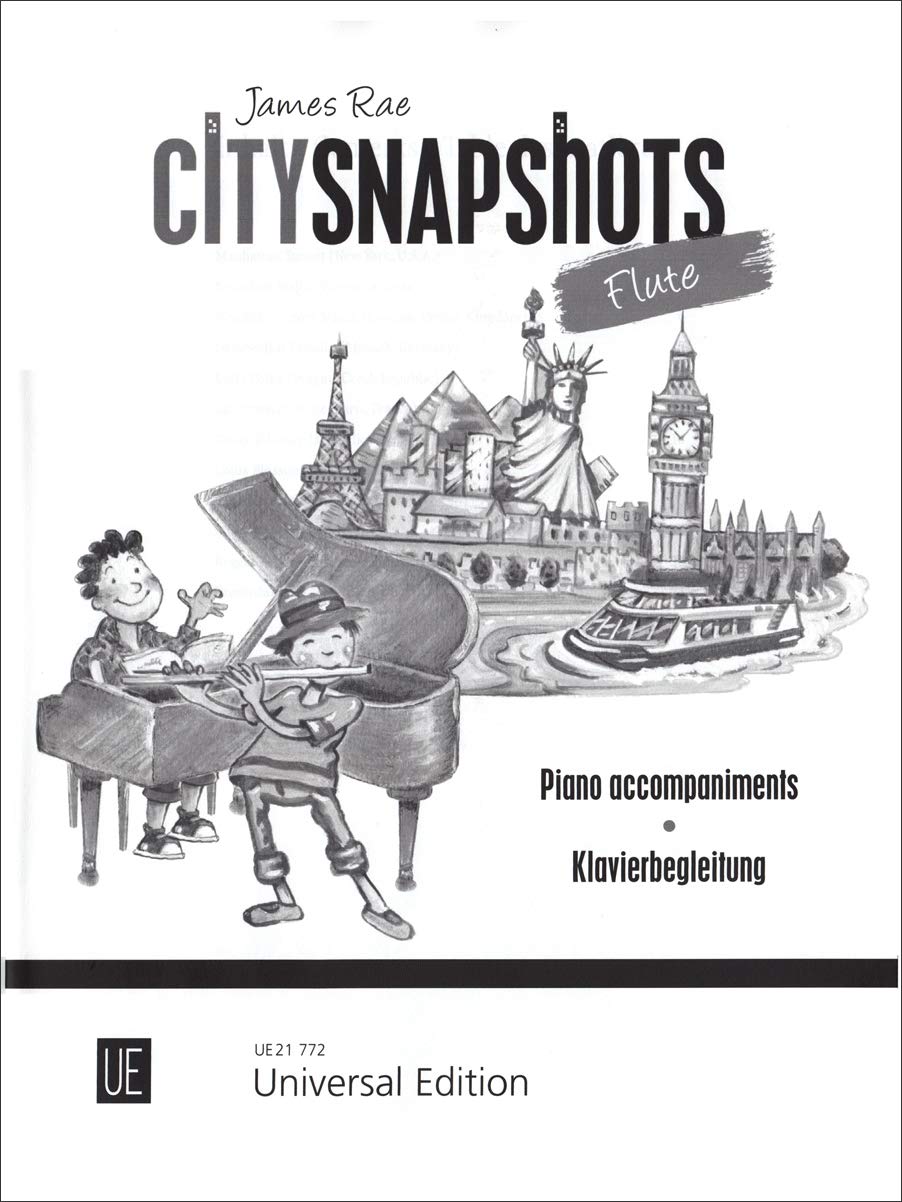 City Snapshots Flute - Klavierbegleitung: Eine musikalische Reise für junge Leute. 1-2 Flöten und Klavierbegleitung. Partitur. Non-fiction