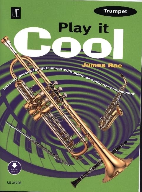 Play it Cool - Trumpet: Trompete mit Audio- oder Klavierbegleitung. Ausgabe inkl. Play-Along. Books