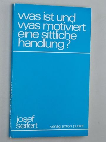 Was ist und was motiviert eine sittliche Handlung? Lifestyle
