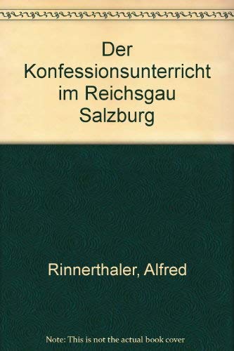 Der Konfessionsunterricht im Reichsgau Salzburg Education & Training