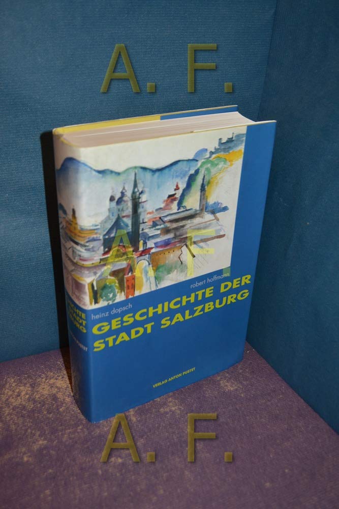Geschichte der Stadt Salzburg Politics & History
