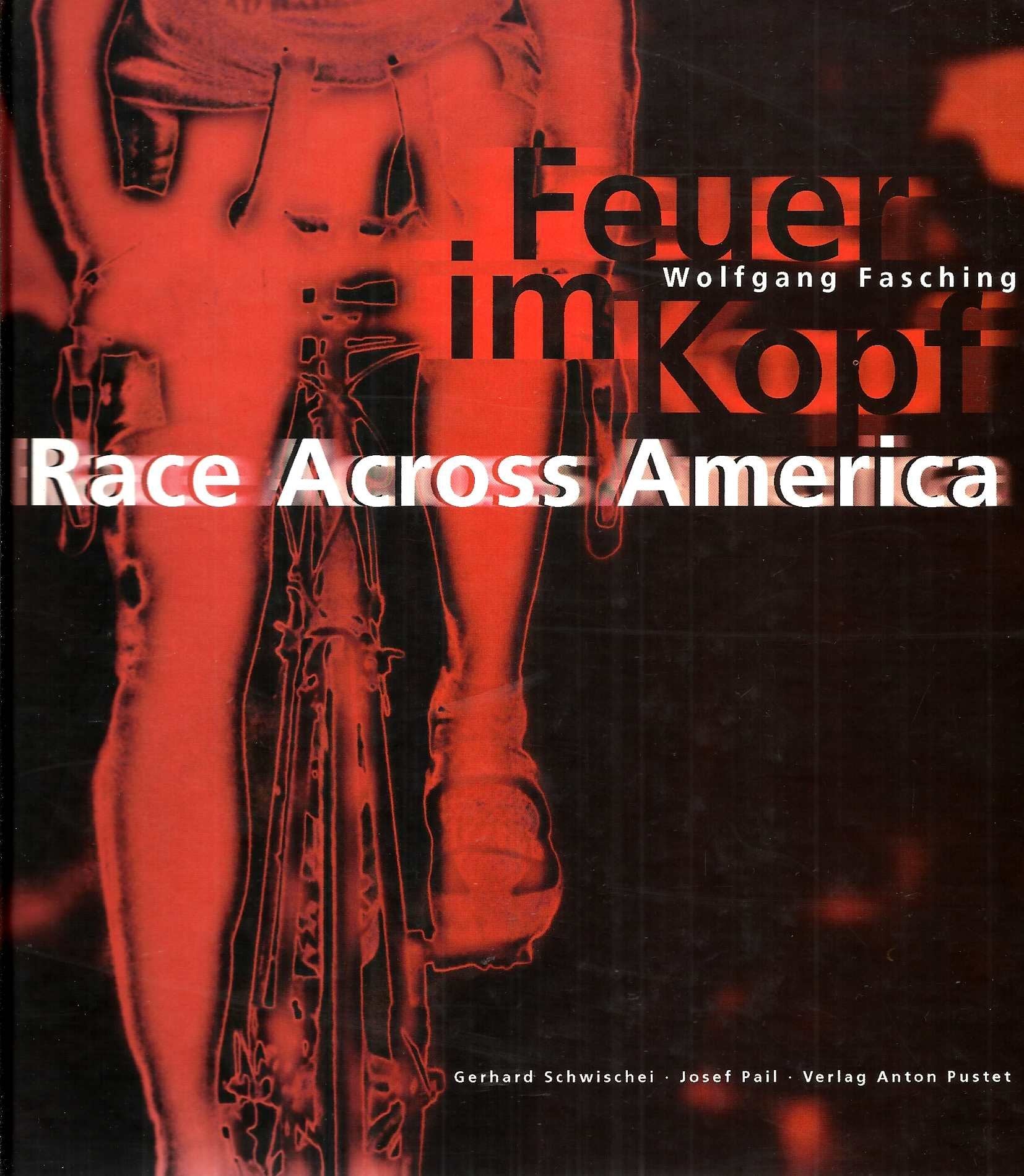 Feuer im Kopf. Race Across America Leisure & Fun Books