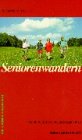 SeniorenWandern: 145 Routen im Salzburger Land (Die grünen Wegweiser) Travel
