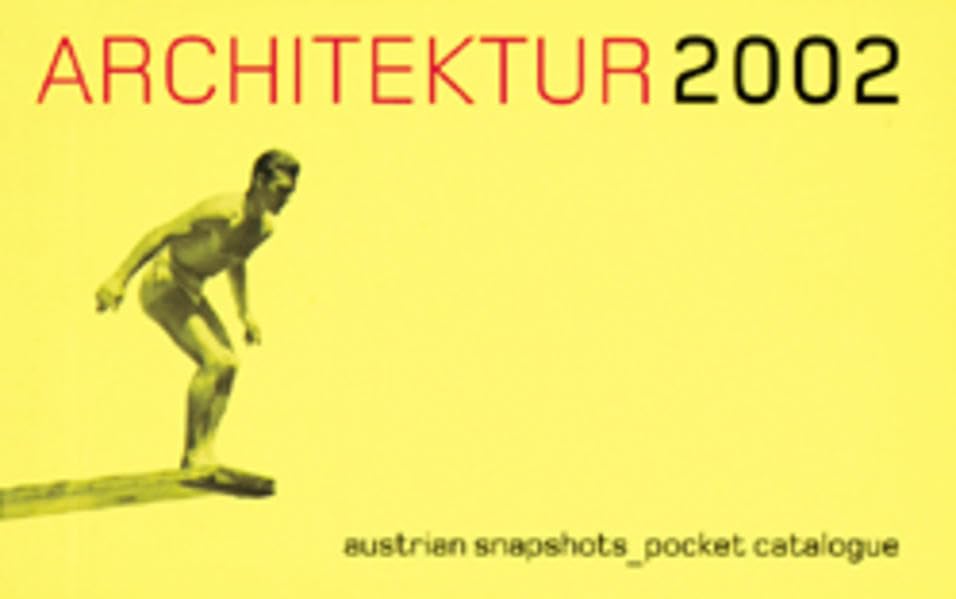 Architektur 2002: austrian snapshot pocket catalogue. Dt./Engl. Architecture