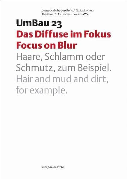 UmBau 23: Diffus im Fokus - Focus on Blur (UmBau-Reihe) Architecture