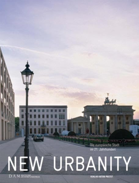 New Urbanity: Die europäische Stadt im 21. Jahrhundert Foreign Languages ​​& Dictionaries